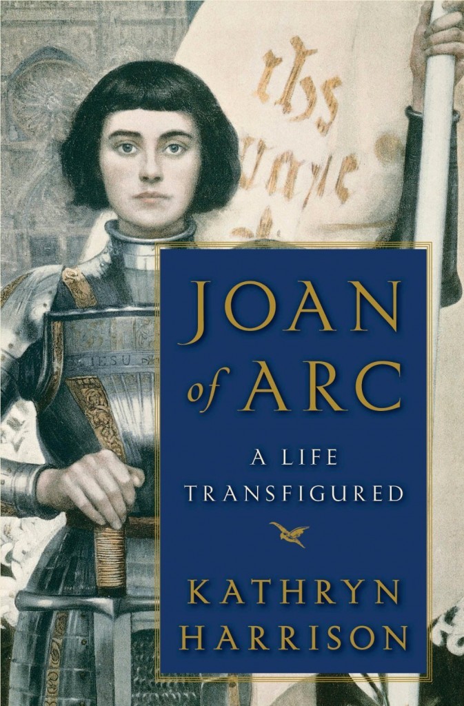 Joan Of Arc A Life Transfigured