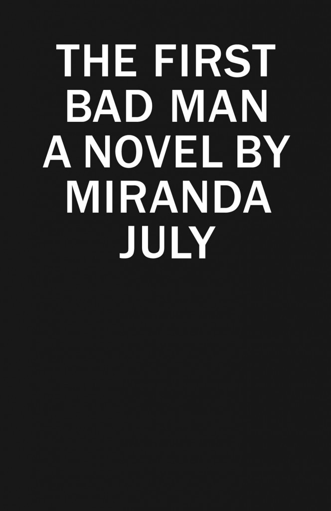 miranda july first bad man